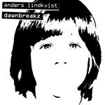Anders Lindkvist - Dawnbreakz