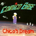 Comico Base - Chico's Dream (Foreign Land Mix)