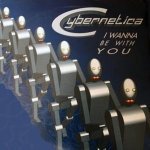 Cybernetica - I Wanna Be With You (Radio Mix)