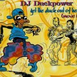 DJ Duckpower - Get The Duck Out Of Here (7 Inch)