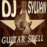 DJ Sylvan - Guitar Spell