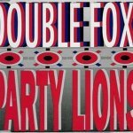 Double Fox - Party Lions (Single Mix)