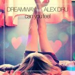 Dreamway feat. Alex Dru - Can You Feel (Radio Edit)