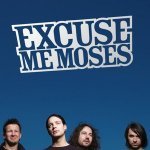 Excuse Me Moses - Way Out