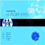 Eyeopener - Hungry Eyes (Radio Edit)
