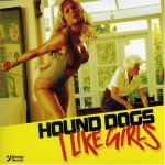 Hound Dogs - I Like Girls (Olav Basoski Remix)