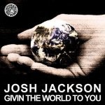 Josh Jackson - Givin The World To You (Thomas Gold Mix)