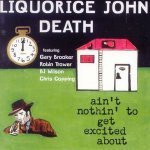 Liquorice John Death - Lucille