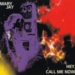 Mary Jay - Hey, Call Me Now (Original Mix)
