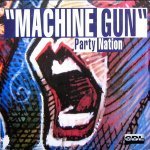 Party Nation - Machine Gun