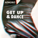Sonoro - Get Up & Dance (long version)