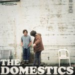 The Domestics - For The Last Time