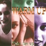 Warm Up - Take Me Up (Radio Edit)